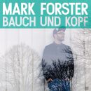 Forster Mark - Bauch Und Kopf