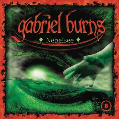 Burns Gabriel - 08/Nebelsee (Remastered Edition)