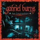 Burns Gabriel - 09 / Am Grenzgebiet (Remastered Edition)