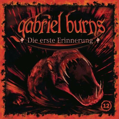 Burns Gabriel - 12 / Die Erste Erinnerung (Remastered Edition)