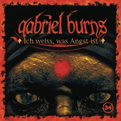 Burns Gabriel - 34/Ich weiss, was Angst ist (Remastered Edition)
