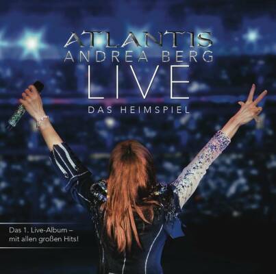 Berg Andrea - Atlantis: Live Das Heimspiel