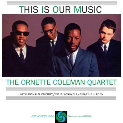 Coleman Ornette - This Is Our Music