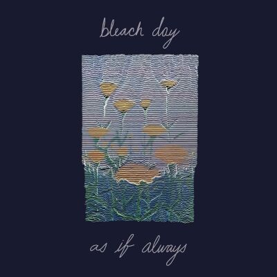Bleach Day - As If Always