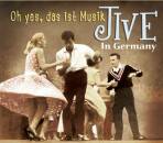 Jive In Germany: Oh Yes, Das Ist Musik