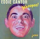 Cantor Eddie - Whoopee