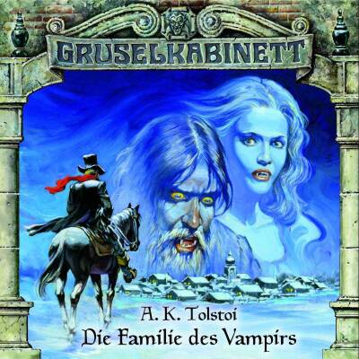 Gruselkabinett - 003/die Familie Des Vampirs