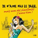 Je Naime Pas Le Jazz,Mais Avec Des Chanteus (Various)