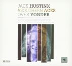 Hustinx Jack & Southern Aces - Over Yonder