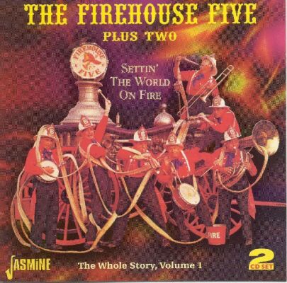 Firehouse Five Plus Two - Setting The World On Fire