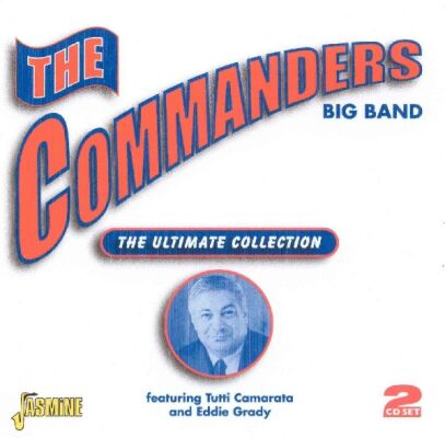 Commanders Big Band - Ultimate Collection