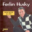 Husky Ferlin - Feelin Better All Over