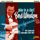 Weedon Bert - Play In A Day