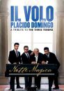 Il Volo & Placido Domingo - Notte Magica: A Tribute...