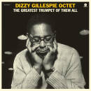Gillespie Dizzy Octet - Greatest Trumpet Of Them All