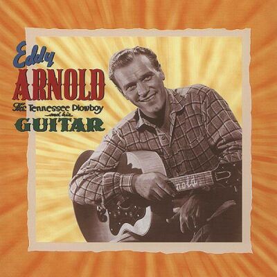 Arnold Eddy - Tennessee Plowboy And His