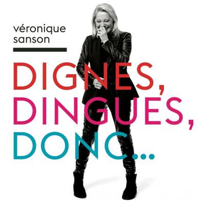 Sanson Véronique - Dignes,Dingues,Donc...