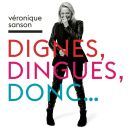 Sanson Véronique - Dignes, Dingues, Donc...