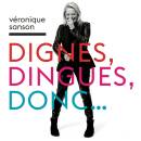 Sanson Véronique - Dignes, dingues, donc...