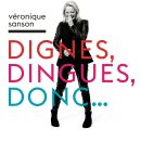 Sanson Veronique - Dignes,Dingues,Donc...