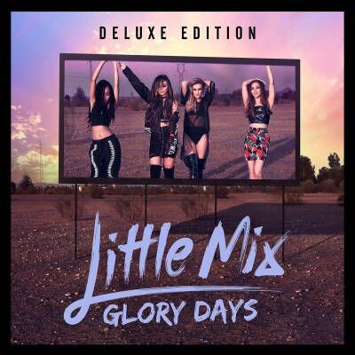 Little Mix - Glory Days (CD/Dvd Deluxe Edition)