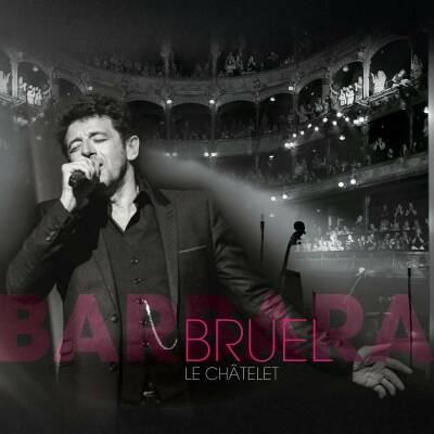 Bruel Patrick - Bruel Barbara - Le Chatelet