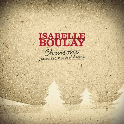 Boulay Isabelle - Chansons pour les mois d´hiver