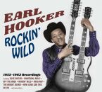 Hooker Earl - Rockin Wild 1952-1963 Recordings