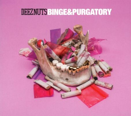 Deez Nuts - Binge & Purgatory