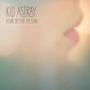 Kid Astray - Home Before The Dark