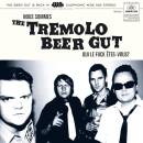 Tremolo Beer Gut - NOUS SOMMES THE TREMOLO BEER GUT...