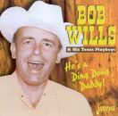 Wills Bob & His Texas Pl - Hes A Ding Dong Daddy
