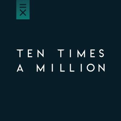 Ten Times A Million - TEN TIMES A MILLION