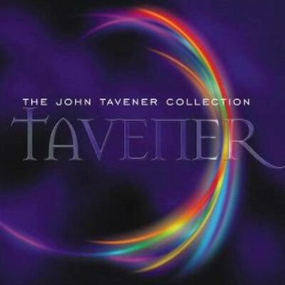 Tavener John - John Tavener Collection