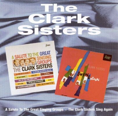 Clark Sisters - A Salute To / Swing Again