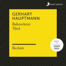 Reclam Hörbücher X Hans Sigl X Gerhart Hauptmann - Hauptmann: Bahnwärter Thiel (Reclam Hörbuch)