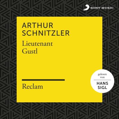Reclam Hörbücher X Sigl Hans X Schnitzler Arthur - Schnitzler: Lieutenant Gustl (Reclam Hörbuch)