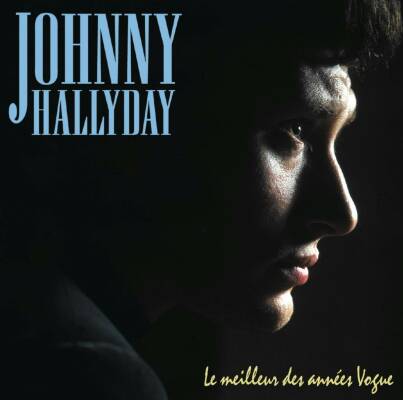 Hallyday Johnny - Le meilleur des annees vogue