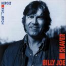 Shaver Billy Joe - Honky Tonk Heroes