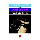 Ayler Albert / Don Cherry - Vibrations