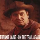 Laine Frankie - On The Trail Again