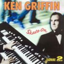 Griffin Ken - Skate On