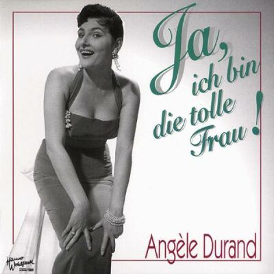 Durand Angele - Ja, Ich Bin Die Toile Fra