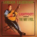 Lightfoot Gordon - Lightfoot / Way I Feel