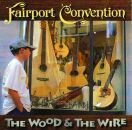 Fairport Convention - Wood & The Wire & 3