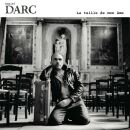 Darc Daniel - La Taille De Mon Ame