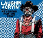 Reverend Horton Heat - Laughin And Cryin With