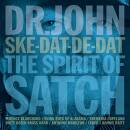 Dr. John - Ske-Dat-De-Dat: the Spirit Of Satch