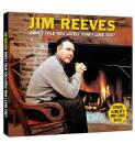 Reeves Jim - HAVE I TOLD YOU LATELY THAT I LOVE YOU