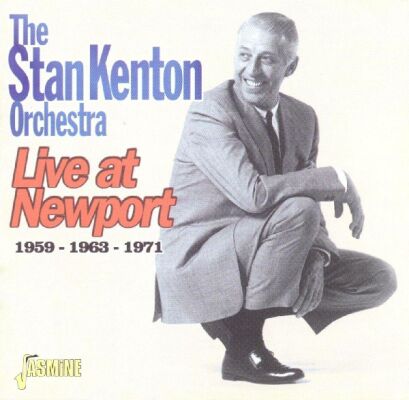 Kenton Stan Orchestra - Live At Newport 59-63-71